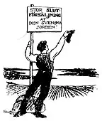 A cartoon from Fyren dated 1917 alludes to the Swedish People's Party's poster "The man with the flag"