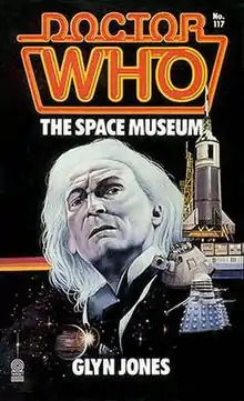 Artistic book cover with the text "DOCTOR WHO" and "THE SPACE MUSEUM" at the top, and "GLYN JONES" at the bottom. The Doctor looks concerned towards the viewer. In the background are Daleks and spaceships.