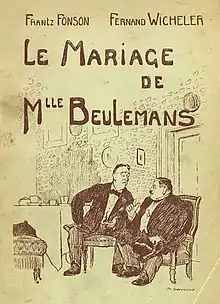 Fonson, Wicheler – Le Mariage de mademoiselle Beulemans, 1910