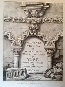 Frontispiece illustration in Joseph Halfpenny's "Fragmenta Vetusta or The Remains of Ancient Buildings in York", 1807