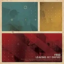 Fred Leaving My Empire Cover Art