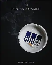 Poster for the episode featuring a stubbed cigarette in an ash tray with the HHM logo.