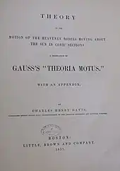 Title page of an 1857 copy of "Theory of the Motion of the Heavenly Bodies Moving about the Sun in Conic Sections: A Translation of Gauss' "Theoria Motus," translated to English by Charles Henry Davis