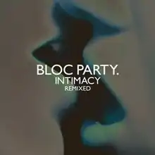 Turquoise-green album cover showing a close-up of a couple kissing, captioned "BLOC PARTY.", (smaller) "INTIMACY" below it, and (much smaller) "REMIXED" below that. Only the lower, central portions of the heads are visible.