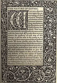 This is the first page of The Nature of Gothic by John Ruskin which was published by Kelmscott Press of William Morris. The decorative design was the revival of the Gothic style in graphic design.