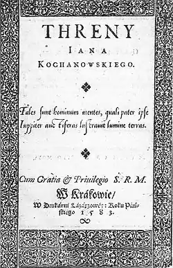 Title page of Treny (1580) by Jan Kochanowski, a series of elegies upon the death of his beloved daughter, is an acknowledged masterpiece.