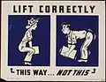 Lift correctly. This way... Not this (Office of emergency management, 1940s)