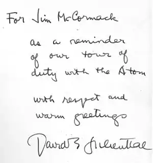 A handwritten note that says: "Dear Jim, as a reminder of our tour of duty with the atom. With respect and warm greetings, David E. Lilienthal"
