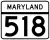 Maryland Route 518 marker
