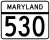 Maryland Route 530 marker