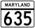 Maryland Route 635 marker