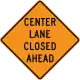 Center lane closed ahead