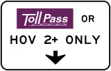 Toll road pass or high-occupancy vehicle (HOV)