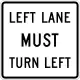 R3-7L: Left lane must turn left