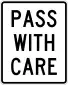 Pass with care