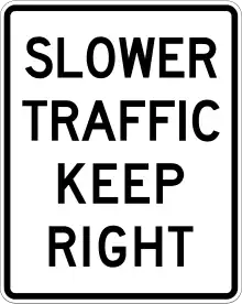 Slower traffic keep right