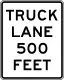Truck lane 500 feet