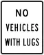 No lugged vehicles