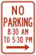 No parking from 8:30 am to 5:30 pm (alternative)