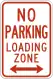 No parking, loading zone