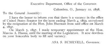 Printed letter from Governor Asa Bushnell to the Ohio Legislature, informing it that they are to fill a vacancy in the state's US Senate representation caused by the resignation of John Sherman and temporarily filled by the governor's appointment of Mark Hanna.