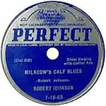 Photo of label of Johnson's "Milkcow Calf's Blues" single on Perfect Records