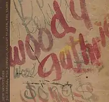 A beige background with "Woody Guthrie" handwritten across it in several colors and widths. Along the left-hand side, a small band of brown has the album name written in grey and the performers in gold