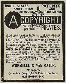 Late 19th-century newspaper advertisement for copyright registration services. The text reads "United States and Foreign Copyright. Patents and Trade-Marks A Copyright will protect you from Pirates. And make you a fortune. If you have a play, sketch, photo, act, song or book that is worth anything, you should copyright it. Don't take chances when you can secure our services at small cost. Send for our special offer to inventors before applying for a patent, it will pay you. Handbook on patents sent free. We advise if patentable or not. Free. We incorporate stock companies. Small fees. Consult us. Wormelle & Van Mater, Managers, Columbia Copyright & Patent Co. Inc, Washington, D.C."