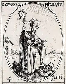 St. Optatus, Bishop of Milevum in Numidia.