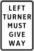 Left turner must give way