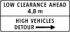 Low clearance ahead, high vehicles detour