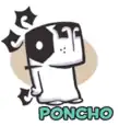 Poncho The main character. A greedy, conniving, cynical little dog who runs pyramid schemes and money laundering operations, but has also been known to help animals in need.