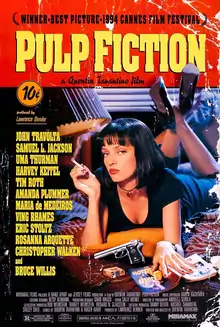A pulp-magazine themed poster shows with a woman in a bedroom lying on her stomach in a bed holding a cigarette. Her left hands lays over a novel that reads "Pulp Fiction" on it. An ash tray, pack of cigarettes, and a pistol is laid down near her. The top tagline reads "WINNER - BEST PICTURE - 1994 CANNES FILM FESTIVAL". A sticker below the title reads "10¢".