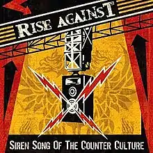 The cover art for Siren Song of the Counter Culture. In the middle of the cover, there is a loudspeaker with red electric bolts coming out of it. The loudspeaker is atop a red, yellow, and black background. Above the loudspeaker, the words "RISE AGAINST" are written at a slanted angle. At the bottom of the cover are the words "SIREN SONG OF THE COUNTER CULTURE".