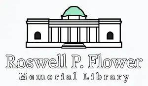 The Roswell P. Flower Memorial Library