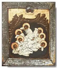 The Holy Seven Youths ("Seven Sleepers") of Ephesus.
