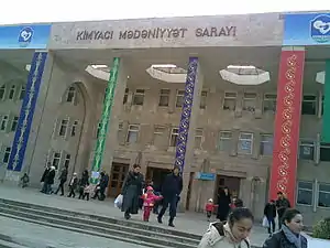 "Kimyachi" Culture Palace named after Uzeyir Hajibeyov