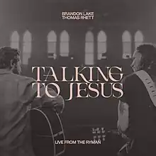 "Talking To Jesus (Live from The Ryman)" Single Cover
