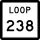 State Highway Loop 238 marker