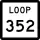 State Highway Loop 352 marker