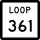 State Highway Loop 361 marker