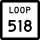 State Highway Loop 518 marker