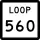 State Highway Loop 560 marker