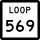 State Highway Loop 569 marker
