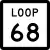 State Highway Loop 68 marker