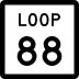 State Highway Loop 88 marker