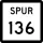 State Highway Spur 136 marker