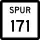 State Highway Spur 171 marker
