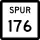 State Highway Spur 176 marker