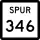 State Highway Spur 346 marker